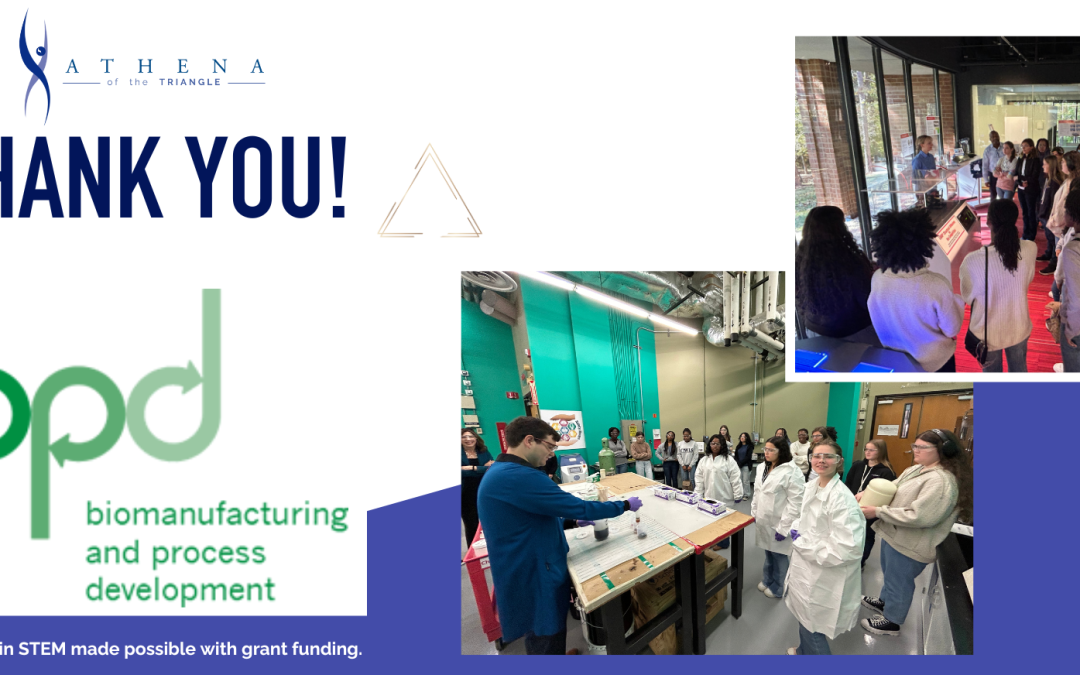 PRESS RELEASE:  ATHENA of the Triangle receives a $2,500 grant from the Bioprocessing Development Group for the implementation of ATHENA in STEM.