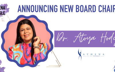 Dr. Atoya Hodges Named New Board President of ATHENA of the Triangle